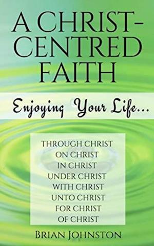 Christ-centred Faith