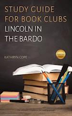 Study Guide for Book Clubs: Lincoln in the Bardo