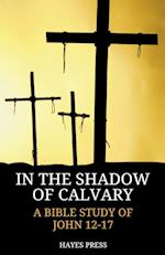 In the Shadow of Calvary