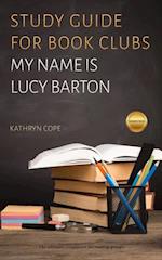 Study Guide for Book Clubs: My Name is Lucy Barton