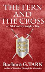 Fern and The Cross: A 12th Century Knight's Tale