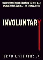 Involuntary