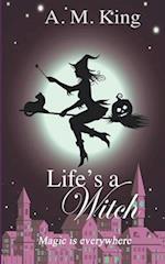 Life's A Witch 