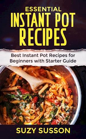 Essential Instant Pot Recipes