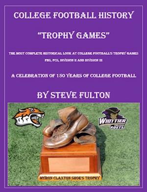 College Football History 'Trophy Games'