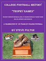 College Football History 'Trophy Games'