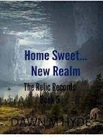 Home Sweet...New Realm