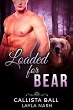 Loaded for Bear