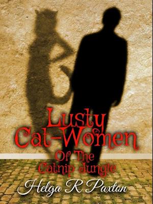 Lusty Cat-women of the Catnip Jungle