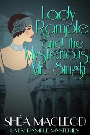 Lady Rample and the Mysterious Mr. Singh