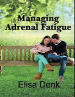 Managing Adrenal Fatigue