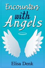 Encounters with Angels