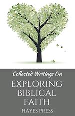 Collected Writings On ... Exploring Biblical Faith