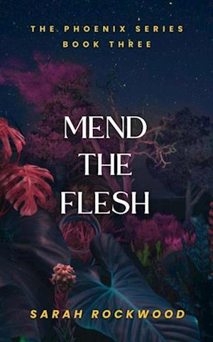 Mend The Flesh