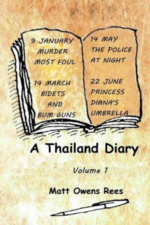 Thailand Diary: Volume 1