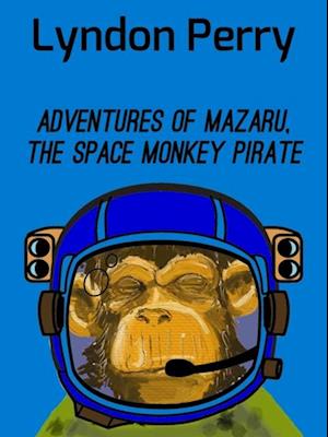 Adventures of Mazaru, the Space Monkey Pirate