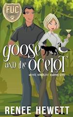 Goose and the Ocelot
