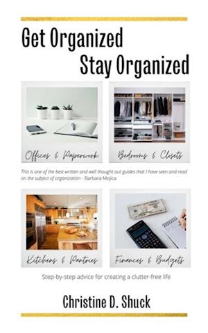 Get Organized, Stay Organized