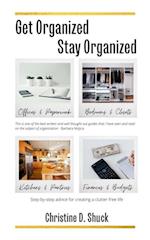 Get Organized, Stay Organized