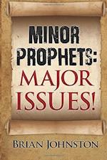 Minor Prophets: Major Issues!