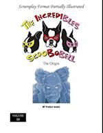 Incredibles Scoobobell the Origin (Volume 10)