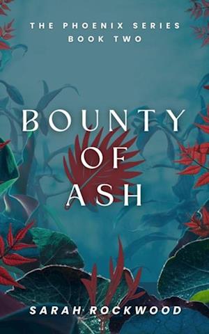 Bounty Of Ash