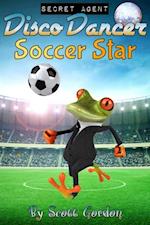 Secret Agent Disco Dancer: Soccer Star