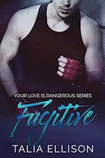 Fugitive