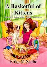 Basketful of Kittens: The BFF Gang's Kitten Rescue Adventure