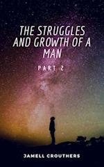 Struggles and Growth of a Man 2