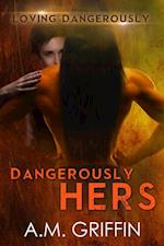 Dangerously Hers