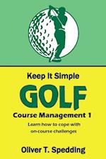 Keep It Simple Golf - Course Management