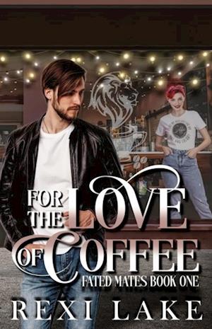 For The Love Of Coffee