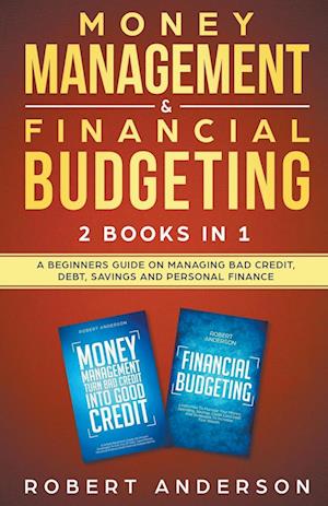 Money Management & Financial Budgeting 2 Books In 1