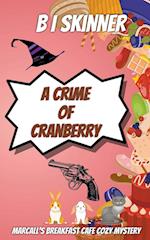 A Crime of Cranberry 