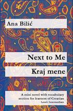 Next to Me / Kraj mene