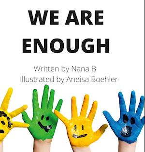 WE ARE ENOUGH