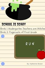School is Scary - Book 1 & Book 2
