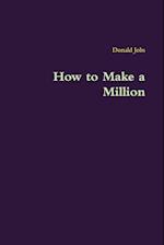 How to Make a Million