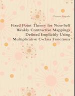 Fixed Point Theory for Non-Self Weakly Contractive Mappings Defined Implicitly Using Multiplicative C-class Functions 