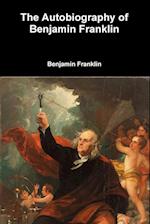 The Autobiography of Benjamin Franklin