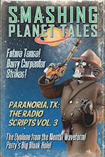 Paranoria, TX - The Radio Scripts Vol. 3