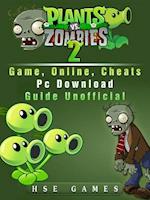 Plants Vs Zombies 2 Game, Online, Cheats PC Download Guide Unofficial