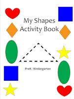 My Shapes Activity Book