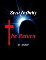 Zero Infinity: The Return