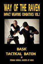 Way of the Raven Impact Weapons Volume One