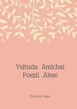 Yehuda Amichai - Poezii Alese