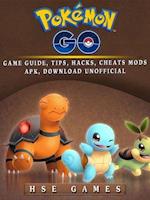 Pokemon Go Game Guide, Tips, Hacks, Cheats Mods APK, Download Unofficial