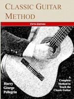 Classic Guitar Method -- Fifth Edition