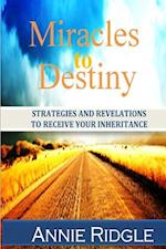 Miracles to Destiny 